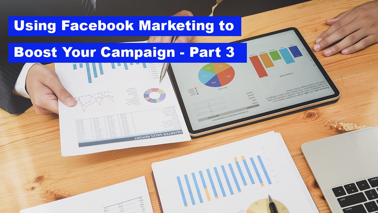 How to Use Facebook Marketing to Boost Your Crowdfunding Campaign - A Beginner’s Guide, Part 3